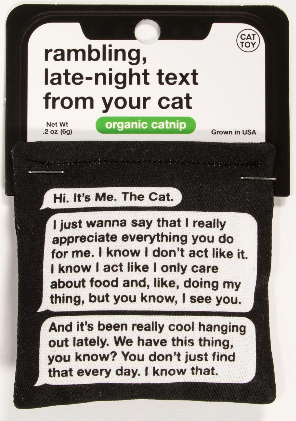 BlueQ Catnip Toy "Rambling Late Night Text Fom Your Cat"